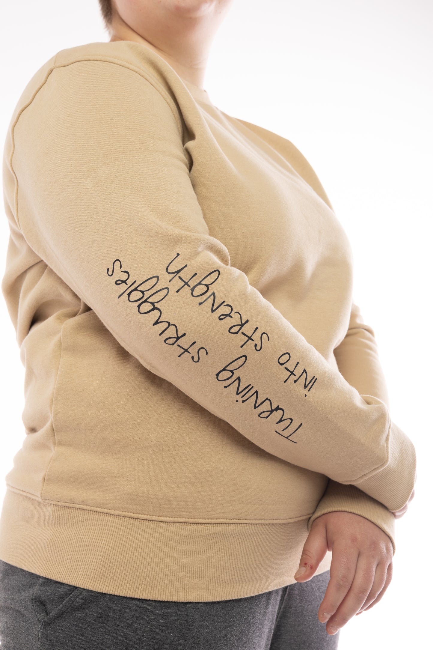 Struggles Into Strength Sweatshirt